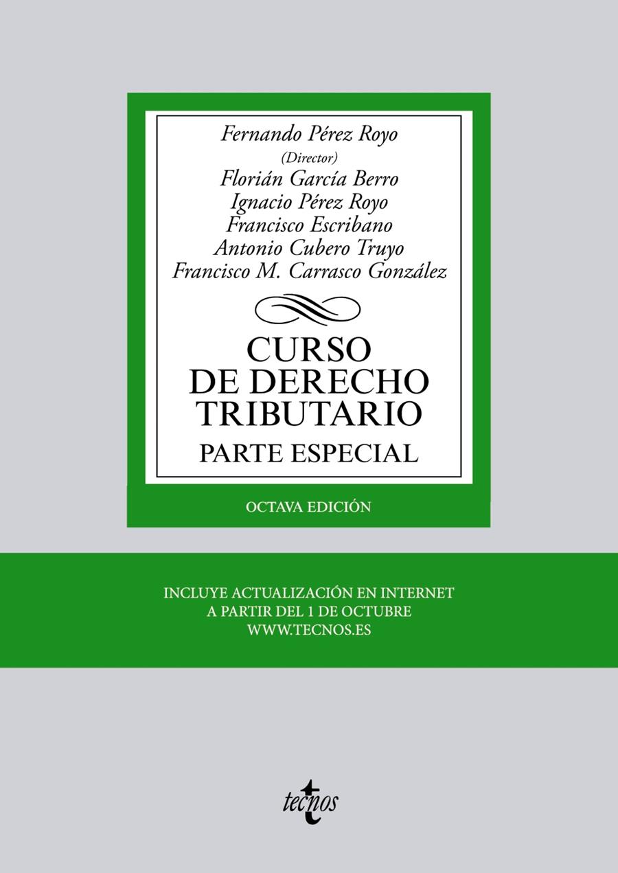 CURSO DE DERECHO TRIBUTARIO | 9788430963324 | PÉREZ ROYO, FERNANDO/GARCÍA BERRO, FLORIÁN/PÉREZ ROYO, IGNACIO/ESCRIBANO LÓPEZ, FRANCISCO/CUBERO TRU | Galatea Llibres | Llibreria online de Reus, Tarragona | Comprar llibres en català i castellà online
