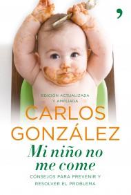 MI NIÑO NO ME COME | 9788484608868 | GONZALEZ, CARLOS | Galatea Llibres | Llibreria online de Reus, Tarragona | Comprar llibres en català i castellà online