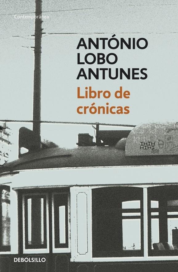 LIBRO DE CRÓNICAS | 9788490322147 | LOBO ANTUNES, ANTONIO | Galatea Llibres | Llibreria online de Reus, Tarragona | Comprar llibres en català i castellà online