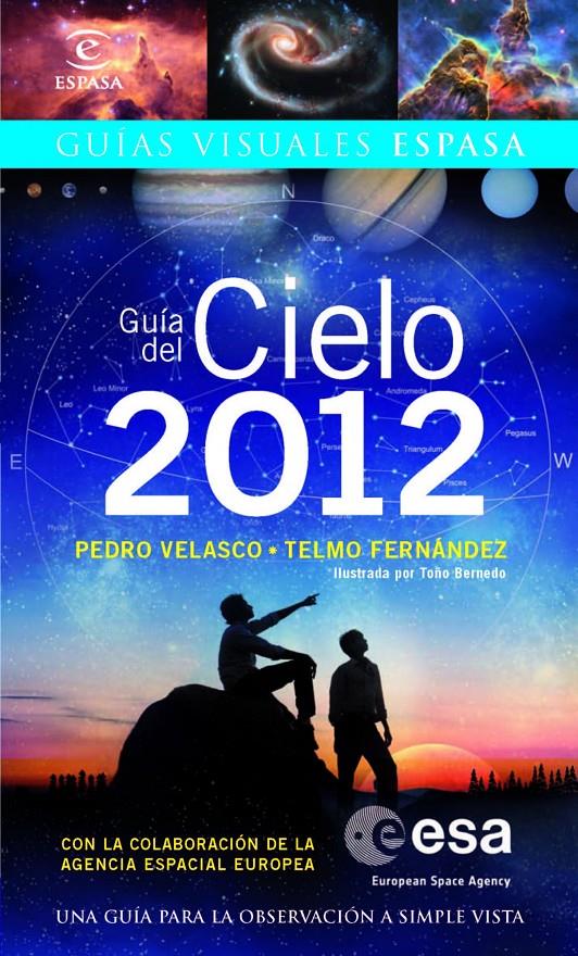 GUÍA DEL CIELO 2012 | 9788467038095 | FERNÁNDEZ, TELMO /PEDRO VELASCO | Galatea Llibres | Llibreria online de Reus, Tarragona | Comprar llibres en català i castellà online