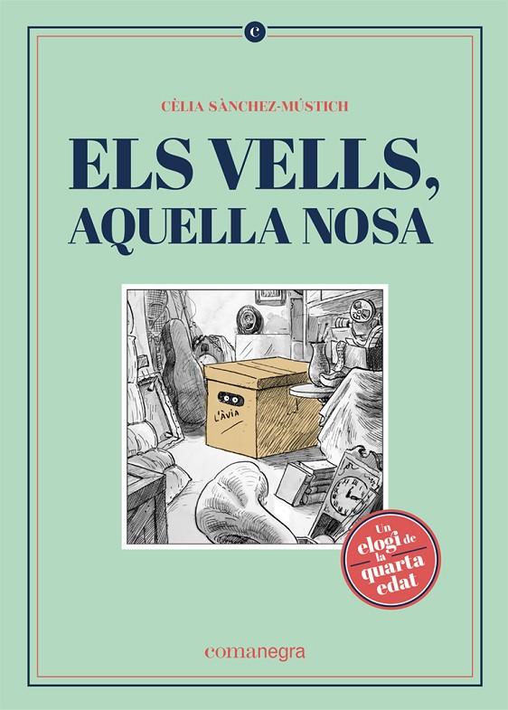 ELS VELLS, AQUELLA NOSA | 9788418022562 | SÀNCHEZ-MÚSTICH, CÈLIA | Galatea Llibres | Llibreria online de Reus, Tarragona | Comprar llibres en català i castellà online