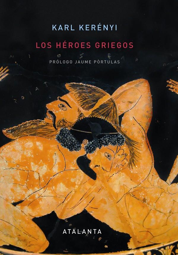 HEROES GRIEGOS, LOS | 9788493651060 | KERENYI, KARL | Galatea Llibres | Llibreria online de Reus, Tarragona | Comprar llibres en català i castellà online