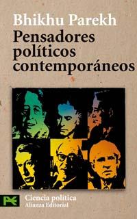 PENSADORES POLÍTICOS CONTEMPORÁNEOS | 9788420659596 | PAREKH, BHIKHU | Galatea Llibres | Llibreria online de Reus, Tarragona | Comprar llibres en català i castellà online
