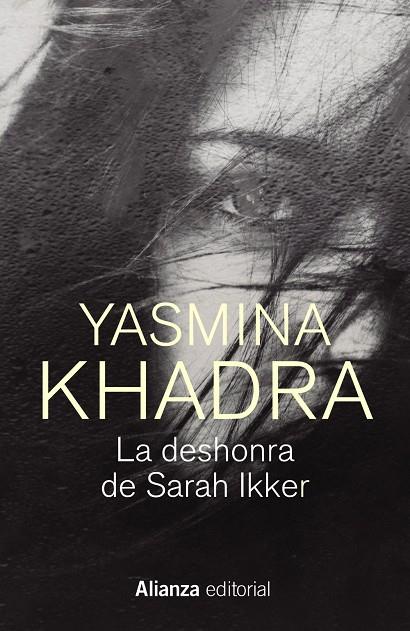 LA DESHONRA DE SARAH IKKER | 9788413628424 | KHADRA, YASMINA | Galatea Llibres | Llibreria online de Reus, Tarragona | Comprar llibres en català i castellà online