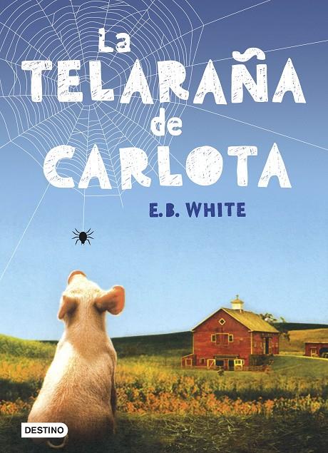 LA TELARAÑA DE CARLOTA | 9788408166108 | WHITE, E.B. | Galatea Llibres | Llibreria online de Reus, Tarragona | Comprar llibres en català i castellà online