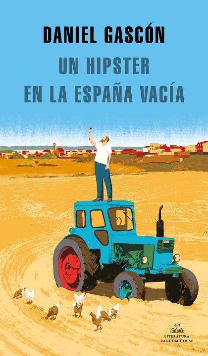 UN HIPSTER EN LA ESPAÑA VACÍA | 9788439737575 | GASCÓN RODRÍGUEZ, DANIEL | Galatea Llibres | Llibreria online de Reus, Tarragona | Comprar llibres en català i castellà online