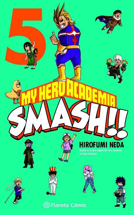MY HERO ACADEMIA SMASH 5/5 | 9788491747314 | HORIKOSHI, KOHEI/NEDA, HIROFUMI | Galatea Llibres | Llibreria online de Reus, Tarragona | Comprar llibres en català i castellà online