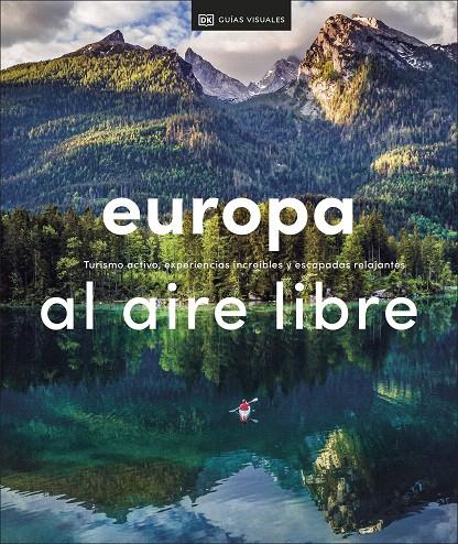 EUROPA AL AIRE LIBRE | 9780241559789 | DK, | Galatea Llibres | Llibreria online de Reus, Tarragona | Comprar llibres en català i castellà online