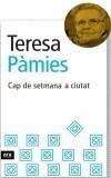 CAP DE SETMANA A CIUTAT | 9788496201460 | PAMIES, TERESA | Galatea Llibres | Librería online de Reus, Tarragona | Comprar libros en catalán y castellano online