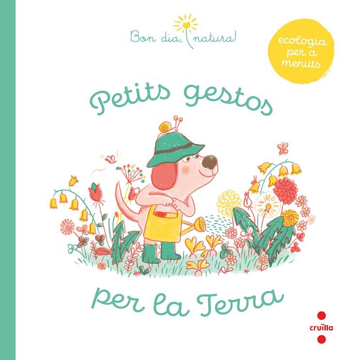 PETITS GESTOS PER LA TERRA | 9788466148993 | Galatea Llibres | Llibreria online de Reus, Tarragona | Comprar llibres en català i castellà online
