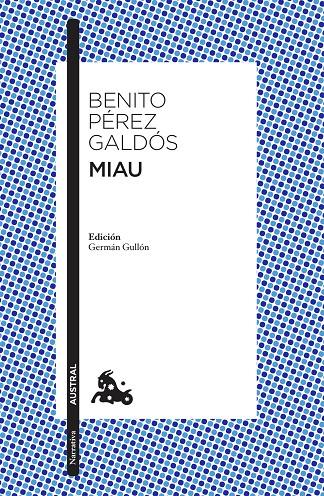 MIAU | 9788467059007 | PÉREZ GALDÓS, BENITO | Galatea Llibres | Llibreria online de Reus, Tarragona | Comprar llibres en català i castellà online