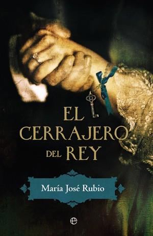 EL CERRAJERO DEL REY | 9788490600238 | RUBIO, MARÍA JOSÉ | Galatea Llibres | Librería online de Reus, Tarragona | Comprar libros en catalán y castellano online