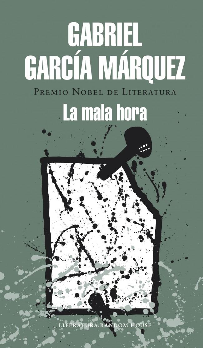 LA MALA HORA | 9788439729242 | GARCIA MARQUEZ, GABRIEL | Galatea Llibres | Llibreria online de Reus, Tarragona | Comprar llibres en català i castellà online