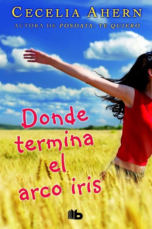 DONDE TERMINA EL ARCO IRIS | 9788490702864 | AHERN, CECELIA | Galatea Llibres | Llibreria online de Reus, Tarragona | Comprar llibres en català i castellà online