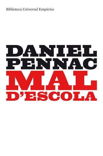 MAL D'ESCOLA | 9788497873253 | PENNAC, DANIEL | Galatea Llibres | Llibreria online de Reus, Tarragona | Comprar llibres en català i castellà online