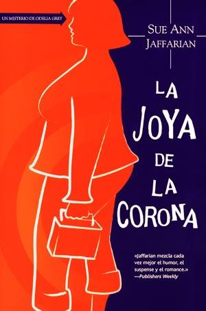 LA JOYA DE LA CORONA | 9788498007213 | SAFFARIAN, SUE ANN | Galatea Llibres | Llibreria online de Reus, Tarragona | Comprar llibres en català i castellà online