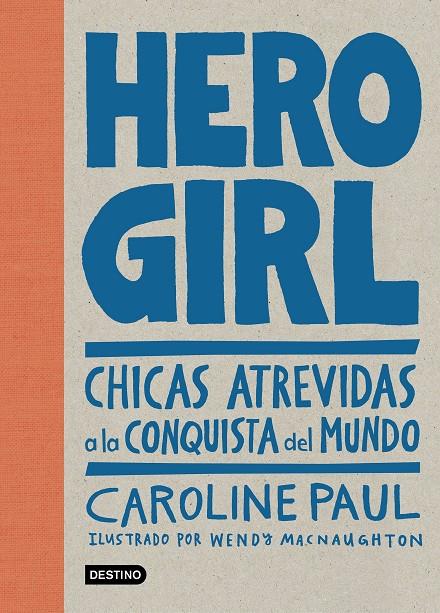 HERO GIRL | 9788408178668 | PAUL, CAROLINE | Galatea Llibres | Llibreria online de Reus, Tarragona | Comprar llibres en català i castellà online