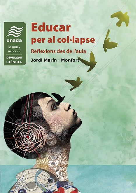 EDUCAR PER AL COL·LAPSE | 9788418634758 | MARÍN MONFORT, JORDI | Galatea Llibres | Llibreria online de Reus, Tarragona | Comprar llibres en català i castellà online