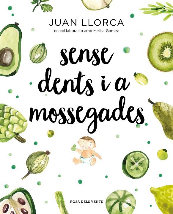 SENSE DENTS I A MOSSEGADES | 9788417627454 | LLORCA, JUAN | Galatea Llibres | Llibreria online de Reus, Tarragona | Comprar llibres en català i castellà online
