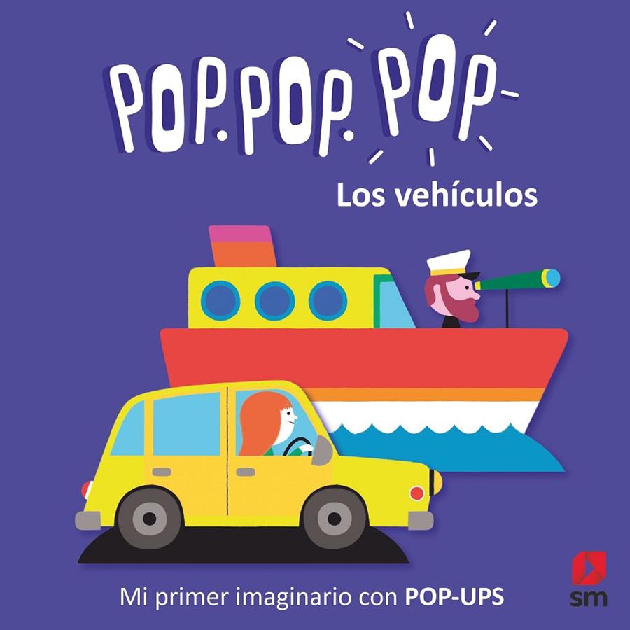 LOS VEHICULOS. POP POP POP  | 9788413927282 | COSNEAU, GÉRALDINE | Galatea Llibres | Llibreria online de Reus, Tarragona | Comprar llibres en català i castellà online