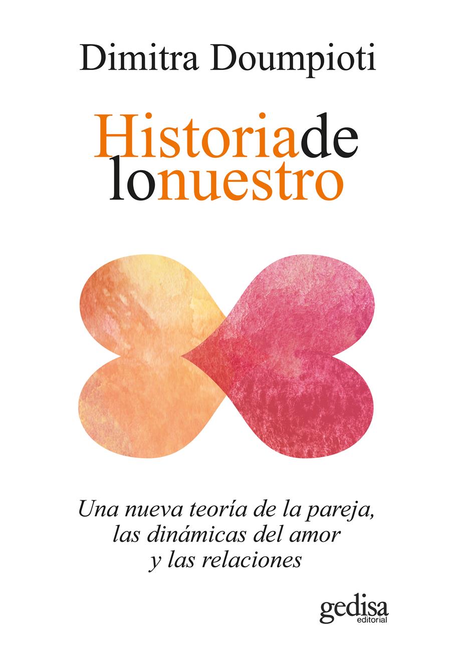 HISTORIA DE LO NUESTRO | 9788418914454 | DOUMPIOTI, DIMITRA | Galatea Llibres | Llibreria online de Reus, Tarragona | Comprar llibres en català i castellà online