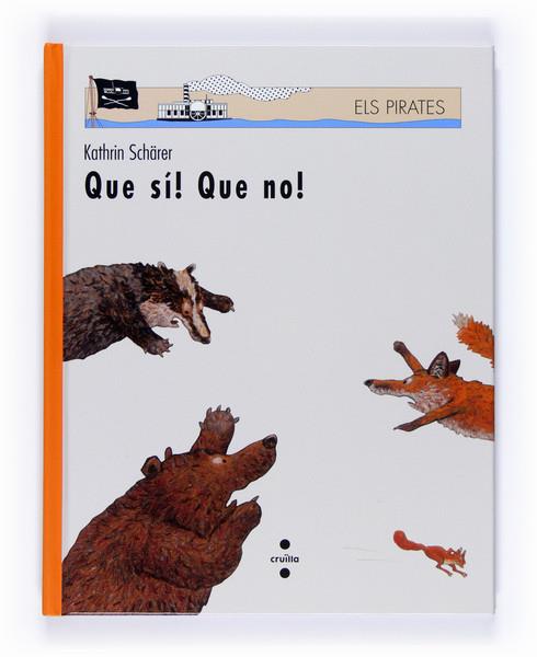 QUE SI! QUE NO! | 9788466120913 | SCHARER, KAHTRIN | Galatea Llibres | Llibreria online de Reus, Tarragona | Comprar llibres en català i castellà online