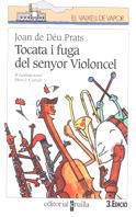 TOCATA I FUGA DEL SENYOR VIOLONCEL | 9788482863450 | PRATS, JOAN DE DEU | Galatea Llibres | Llibreria online de Reus, Tarragona | Comprar llibres en català i castellà online