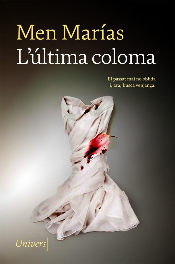 L'ÚLTIMA COLOMA | 9788417868864 | MARÍAS, MEN | Galatea Llibres | Llibreria online de Reus, Tarragona | Comprar llibres en català i castellà online