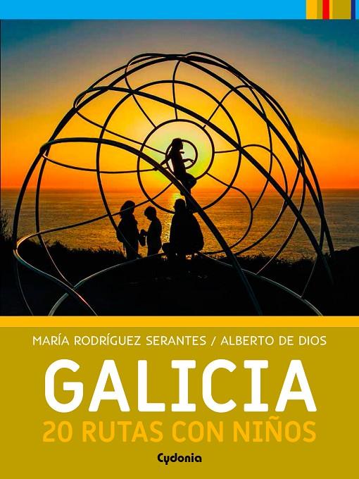 GALICIA: 20 RUTAS CON NIÑOS | 9788494832154 | RODRÍGUEZ SERANTES, MARIA | Galatea Llibres | Llibreria online de Reus, Tarragona | Comprar llibres en català i castellà online