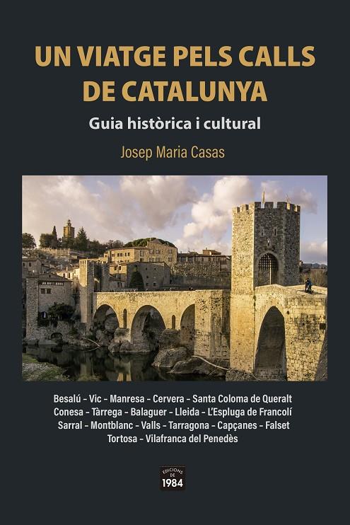 UN VIATGE PELS CALLS DE CATALUNYA. | 9788418858437 | CASAS, JOSEP MARIA | Galatea Llibres | Llibreria online de Reus, Tarragona | Comprar llibres en català i castellà online