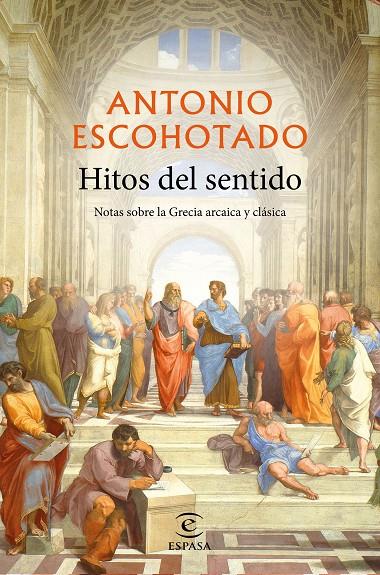 HITOS DEL SENTIDO | 9788467057331 | ESCOHOTADO, ANTONIO | Galatea Llibres | Llibreria online de Reus, Tarragona | Comprar llibres en català i castellà online