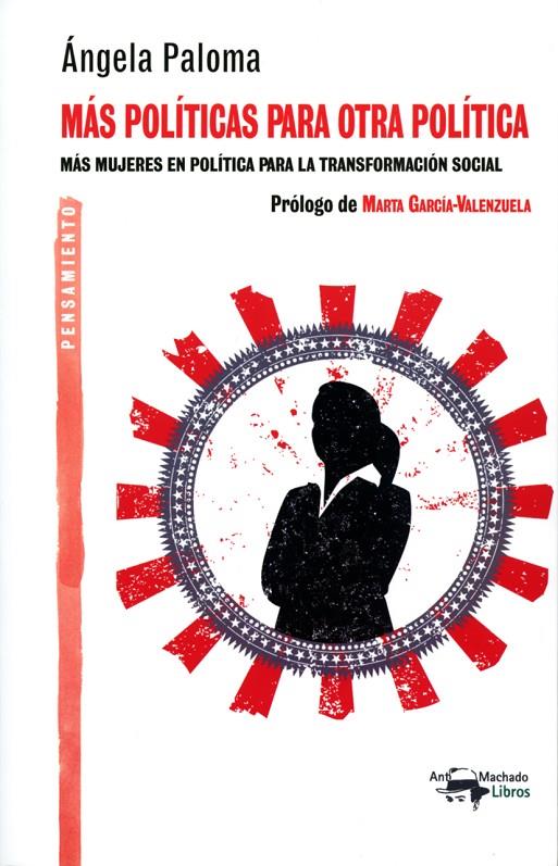 MÁS POLÍTICAS PARA OTRA POLÍTICA | 9788477744917 | MARTÍN FERNÁNDEZ, ÁNGELA PALOMA | Galatea Llibres | Llibreria online de Reus, Tarragona | Comprar llibres en català i castellà online
