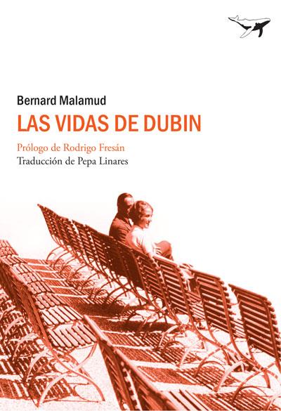 VIDAS DE DUBIN, LAS | 9788493741358 | MALAMUD, BERNARD | Galatea Llibres | Llibreria online de Reus, Tarragona | Comprar llibres en català i castellà online