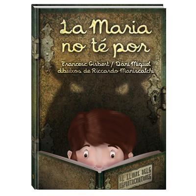 LA MARIA NO TE POR | 9788494154430 | GISBERT, FRANCESC | Galatea Llibres | Llibreria online de Reus, Tarragona | Comprar llibres en català i castellà online