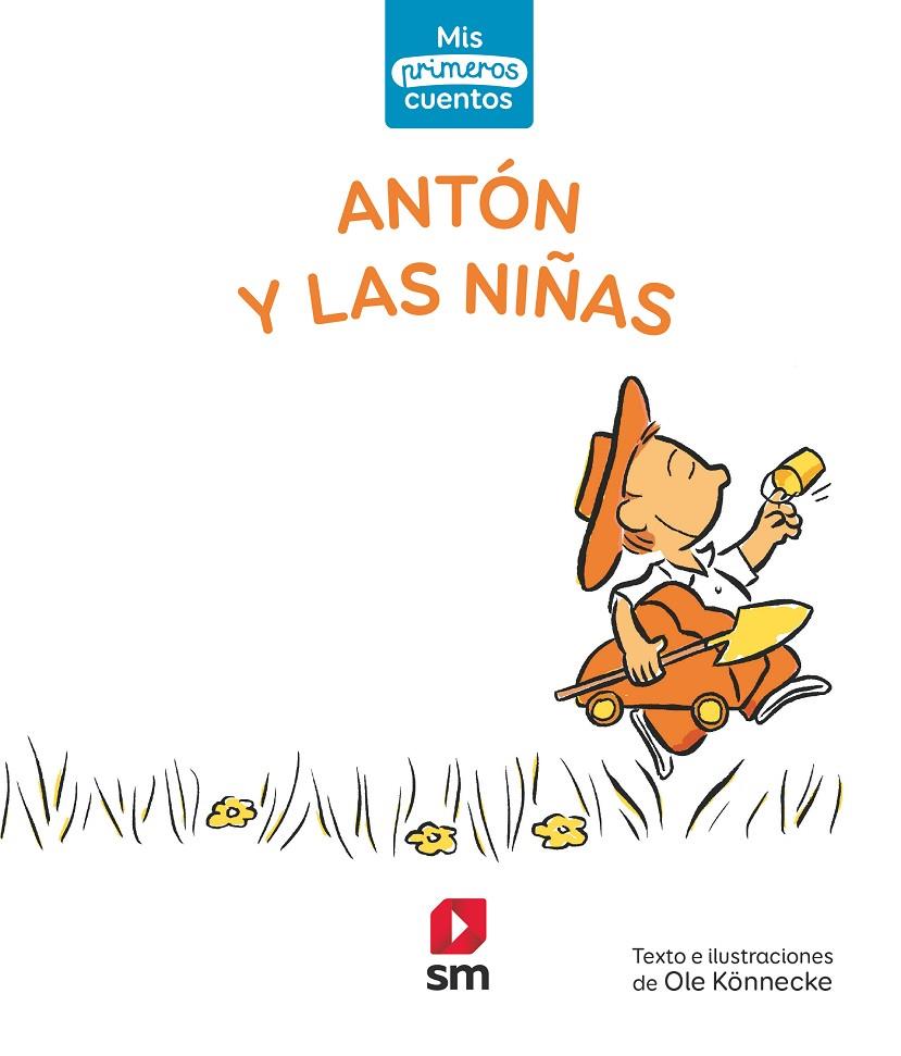 ANTÓN Y LAS NIÑAS | 9788413185644 | KÖNNECKE, OLE | Galatea Llibres | Llibreria online de Reus, Tarragona | Comprar llibres en català i castellà online