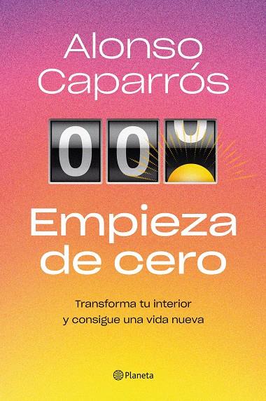 EMPIEZA DE CERO | 9788408271727 | CAPARRÓS, ALONSO | Galatea Llibres | Llibreria online de Reus, Tarragona | Comprar llibres en català i castellà online