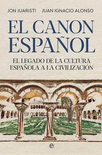 EL CANON ESPAÑOL | 9788413842561 | JUARISTI, JON/ALONSO, JUAN IGNACIO | Galatea Llibres | Llibreria online de Reus, Tarragona | Comprar llibres en català i castellà online