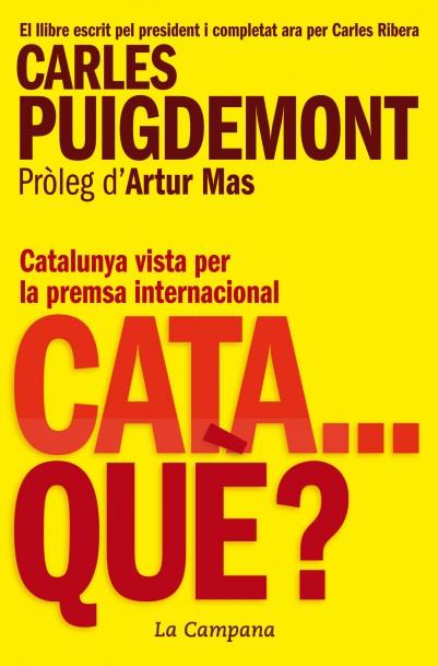 CATA...QUÈ? | 9788416457205 | PUIGDEMONT, CARLES | Galatea Llibres | Llibreria online de Reus, Tarragona | Comprar llibres en català i castellà online