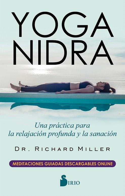 YOGA NIDRA | 9788417399528 | MILLER, DR. RICHARD | Galatea Llibres | Llibreria online de Reus, Tarragona | Comprar llibres en català i castellà online