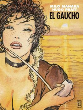 EL GAUCHO | 9788467947496 | PRATT, HUGO - MILO MANARA | Galatea Llibres | Llibreria online de Reus, Tarragona | Comprar llibres en català i castellà online