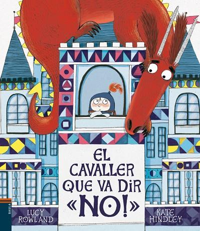 EL CAVALLER QUE VA DIR "NO!" | 9788447937776 | ROWLAND, LUCY | Galatea Llibres | Llibreria online de Reus, Tarragona | Comprar llibres en català i castellà online
