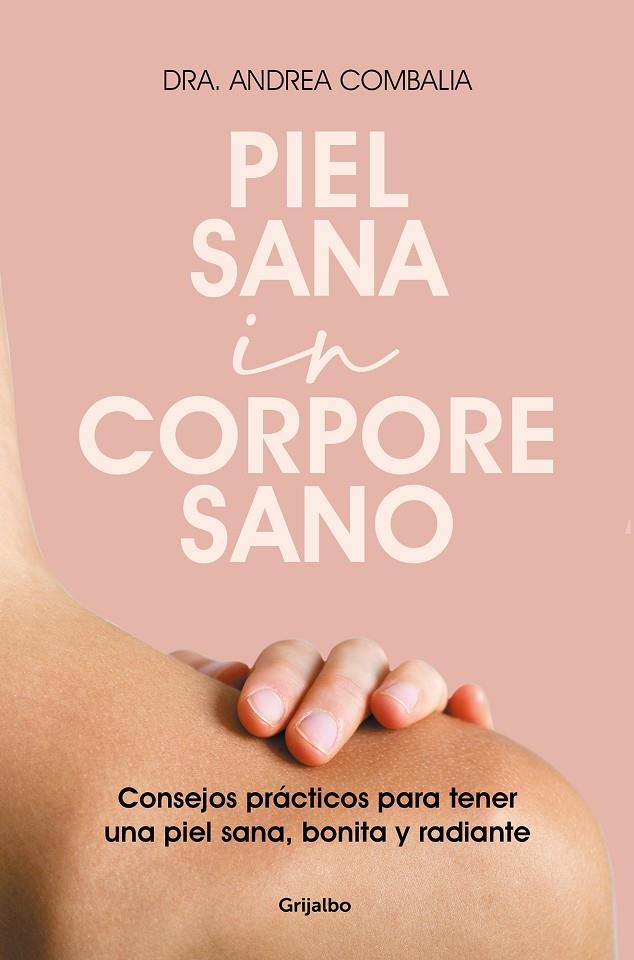 PIEL SANA IN CORPORE SANO | 9788425360343 | COMBALIA, ANDREA | Galatea Llibres | Llibreria online de Reus, Tarragona | Comprar llibres en català i castellà online