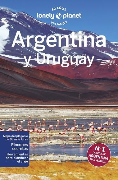 ARGENTINA Y URUGUAY LONELY PLANET 2023 | 9788408266532 | ALBISTON, ISABEL/BROWN, CATHY/CLARK, GREGOR/EGERTON, ALEX/GROSBERG, MICHAEL/KAMINSKI, ANNA/MCCARTHY, | Galatea Llibres | Llibreria online de Reus, Tarragona | Comprar llibres en català i castellà online