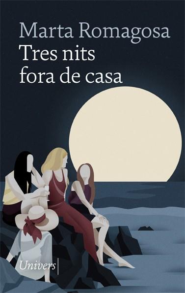 TRES NITS FORA DE CASA | 9788418375316 | ROMAGOSA, MARTA | Galatea Llibres | Llibreria online de Reus, Tarragona | Comprar llibres en català i castellà online