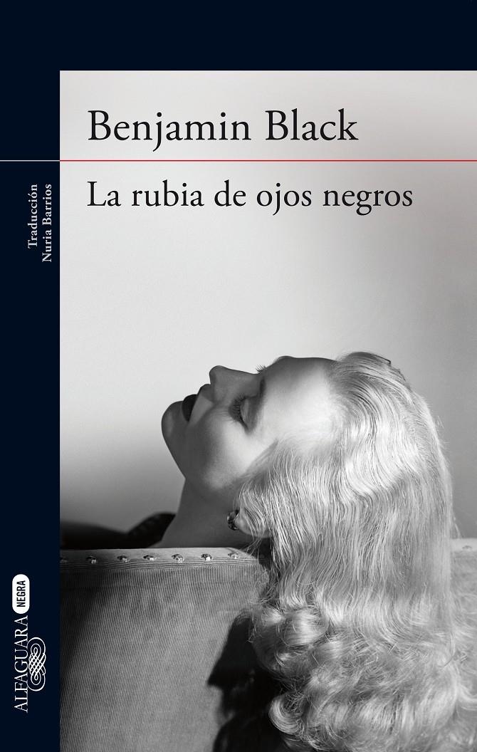 LA RUBIA DE OJOS NEGROS | 9788420416922 | BLACK, BENJAMIN | Galatea Llibres | Llibreria online de Reus, Tarragona | Comprar llibres en català i castellà online