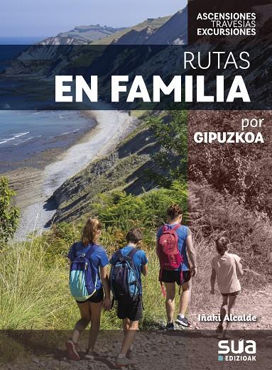 RUTAS EN FAMILIA POR GIPUZKOA | 9788482168074 | ALCALDE OLIVARES, IÑAKI | Galatea Llibres | Llibreria online de Reus, Tarragona | Comprar llibres en català i castellà online