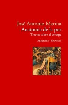 ANATOMIA DE LA POR | 9788497872362 | MARINA, JOSE ANTONIO | Galatea Llibres | Llibreria online de Reus, Tarragona | Comprar llibres en català i castellà online