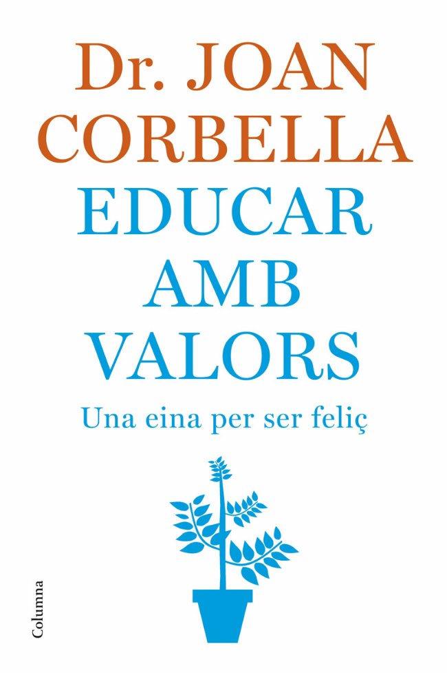 EDUCAR AMB VALORS | 9788466407533 | CORBELLA, JOAN | Galatea Llibres | Llibreria online de Reus, Tarragona | Comprar llibres en català i castellà online