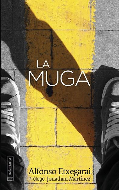 LA MUGA | 9788418252785 | ETXEGARAI ATXIRIKA, ALFONSO | Galatea Llibres | Llibreria online de Reus, Tarragona | Comprar llibres en català i castellà online