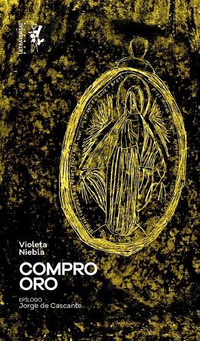 COMPRO ORO | 9788412152647 | NIEBLA, VIOLETA | Galatea Llibres | Llibreria online de Reus, Tarragona | Comprar llibres en català i castellà online